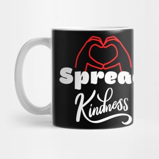 spread kindness Mug